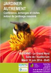Rencontres Jardiner autrement à Mayenne (53). Le mardi 10 juin 2014 à Mayenne. Mayenne.  09H00